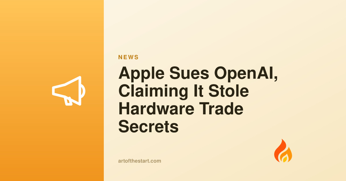 Apple Sues OpenAI, Claiming It Stole Hardware Trade Secrets