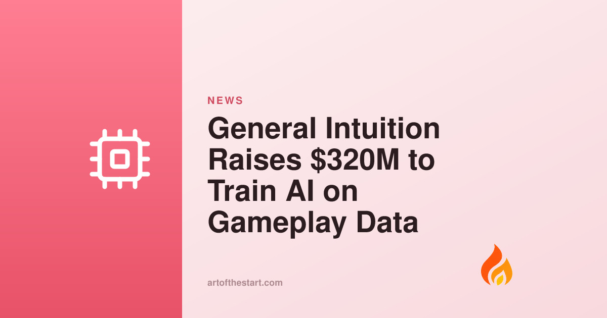 General Intuition Raises $320M to Train AI on Gameplay Data